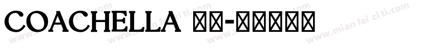 COACHELLA 字体字体转换